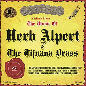 A Tribute Album: The Music of Herb Alpert & The Tijuana Brass