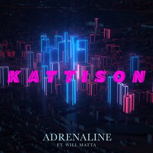 Adrenaline (feat. Will Matta)