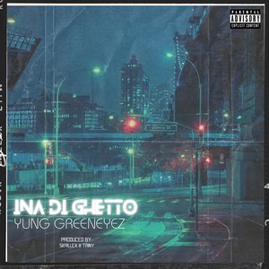 Ina Di Ghetto - Single