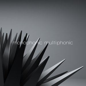 Monophonic Multiphonic