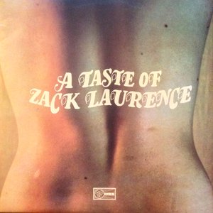 a taste of zack laurence