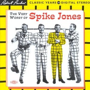 The Very Worst of Spike Jones