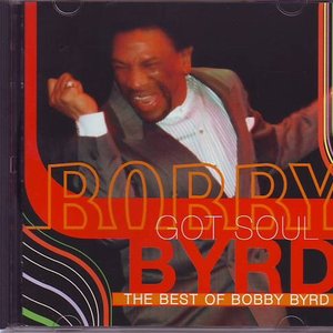Bobby Byrd Got Soul (The Best Of Bobby Byrd)
