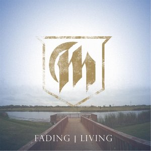 Fading / Living