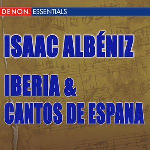 Albeniz: Iberia & Cantos de Espana
