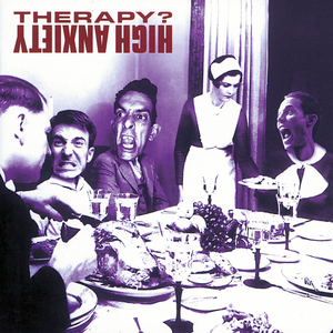 Therapy - High Anxiety - Zortam Music