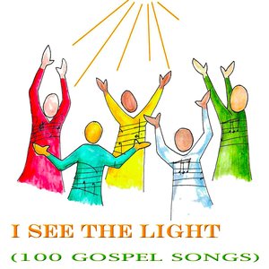 I See the Light (100 Gospel Songs)