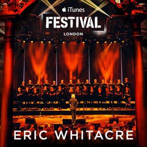 Eric Whitacre Live at iTunes Festival 2014