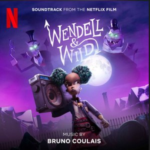 Wendell & Wild (Soundtrack from the Netflix Film)