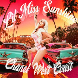 Chanel West Coast - Lil Miss Sunshine - Zortam Music