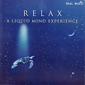 Image for 'Relax: A Liquid Mind Experience'