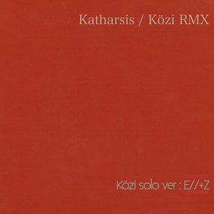 Katharsis / Közi RMX (Közi RMX)