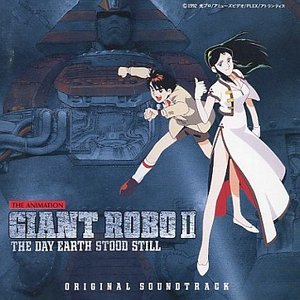 Giant Robo The Animation -The Day The Earth Stood Still- II