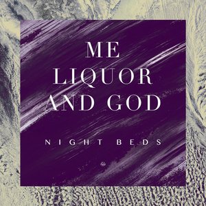Me Liquor and God