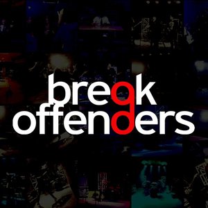 Break Offenders