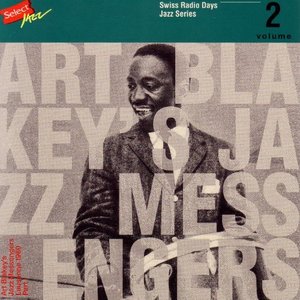 Art Blakey's Jazz Messengers, Lausanne 1960 Part 1 / Swiss Radio Days, Jazz Series Vol.2