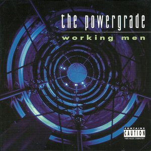 The Powergrade- working men