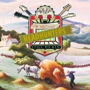 “The Best Of The Kentucky Headhunters: Still Pickin'”的封面