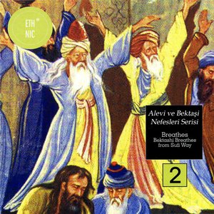 Alevi ve Bektaşi Nefesleri Serisi 2