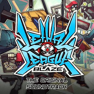 Lethal League Blaze OST