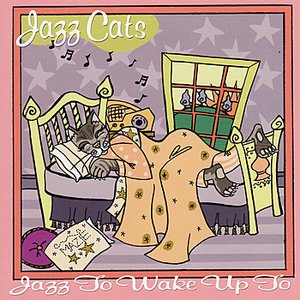 Jazz Cats - Jazz to Wake Up to