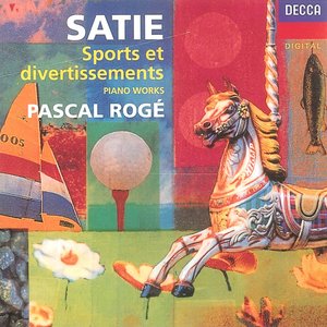 Satie: Sports et Divertissements/Le Piège de Méduse etc.
