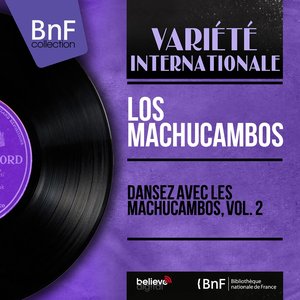 Dansez avec les Machucambos, Vol. 2 (Stereo Version)