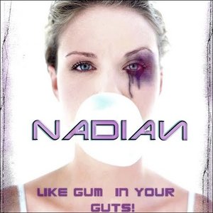 Like Gum In Your Guts!