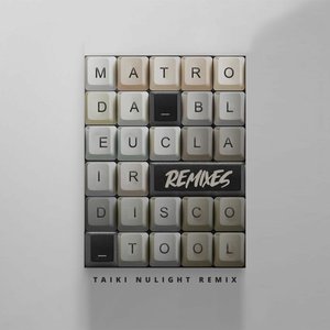 Disco Tool (Taiki Nulight Remix) [Taiki Nulight Remix] - Single