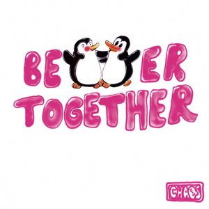 Better Together
