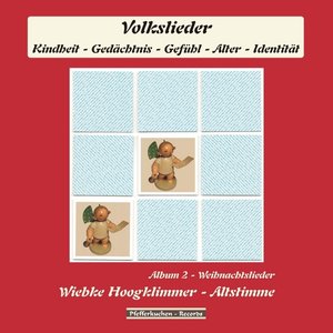 Weihnachtslieder, Album 2 (Volkslieder: Kindheit, Gedächtnis, Gefühl, Alter, Identität) [Alzheimer]