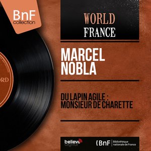 Du Lapin Agile : Monsieur de Charette (Mono version)