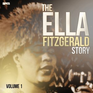The Ella Fitzgerald Story, Vol. 1