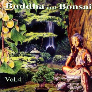 Buddha and Bonsai Volume 4