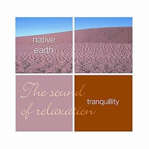 Tranquillity- Native Earth