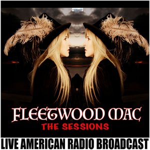 The Fleetwood Mac Sessions (Live)