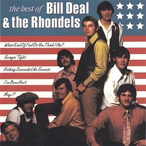 Best Of Bill Deal & The Rhondells
