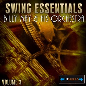 Swing Essentials Vol 3 - Billy May & His Orchestra