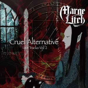 Cruel Alternative ～ Live Tracks Vol,2 (LIVE)