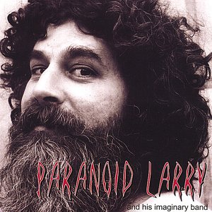 Paranoid Larry And His Imaginary Band