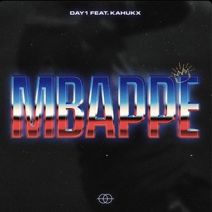 MBAPPÉ (feat. KAHUKX) - Single