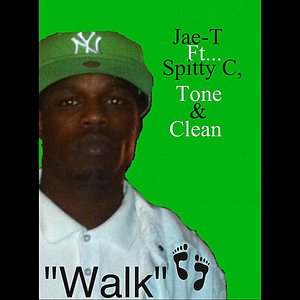 Walk (feat. SpttyC, Tone & Clean)