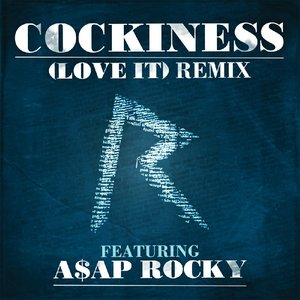 Cockiness (Love It) Remix