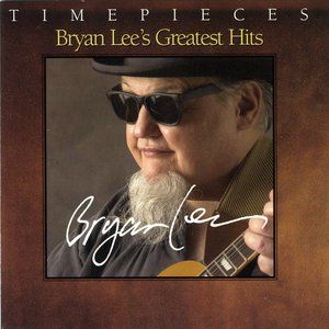 Bryan Lee's Greatest Hits