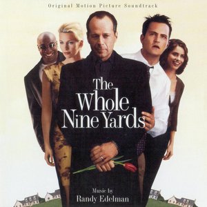 The Whole Nine Yards (Original Motion Picture Soundtrack)