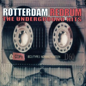 Rotterdam Redrum the Underground Hits