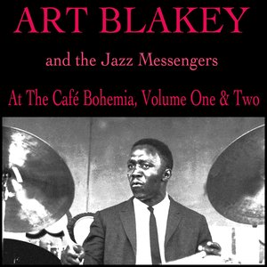 At the Café Bohemia, Volume One & Two (And the Jazz Messengers)