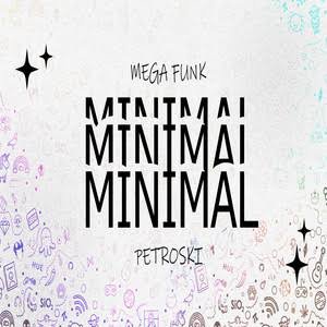 MEGA FUNK MINIMAL 2