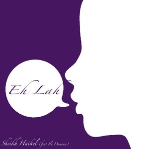 Eh Lah (feat. Ila Damiaa)