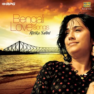 BENGALI LOVE SONGS- RITIKA SAHNI